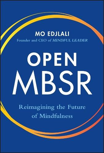 Open MBSR: Reimagining the Future of Mindfulness