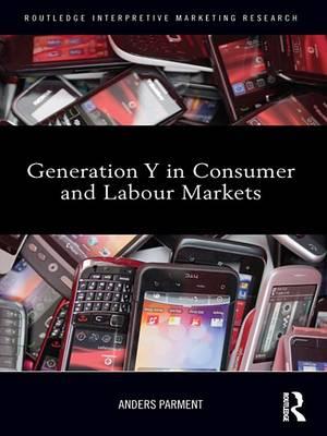 Generation Y in Consumer and Labour Markets