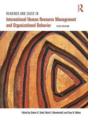 Readings and Cases in International Human Resource Management and Organizational Behavior