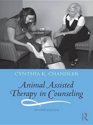Animal Assisted Therapy in Counseling