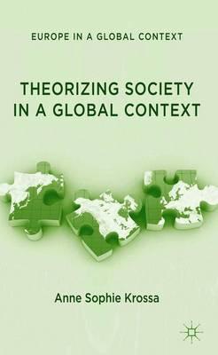 Theorizing Society in a Global Context