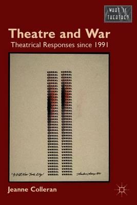Theatre and War: Theatrical Responses since 1991