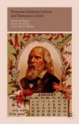 Victorian Celebrity Culture and Tennyson's Circle