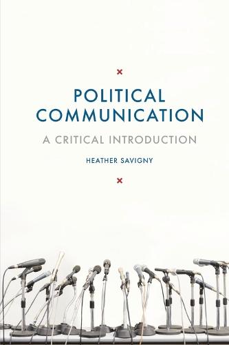 Political Communication: A Critical Introduction