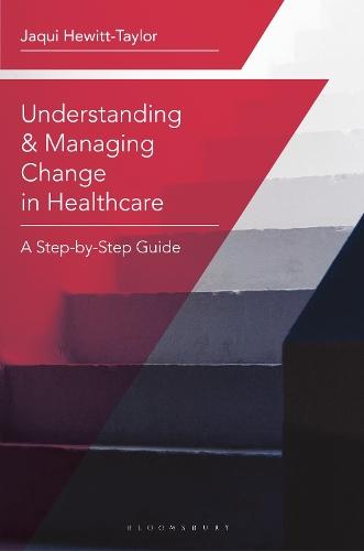 Understanding and Managing Change in Healthcare: A Step-by-Step Guide