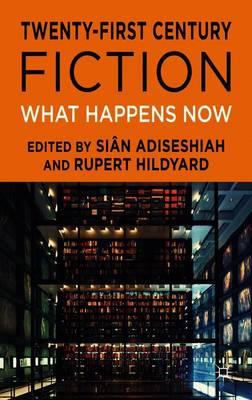 Twenty-First Century Fiction: What Happens Now