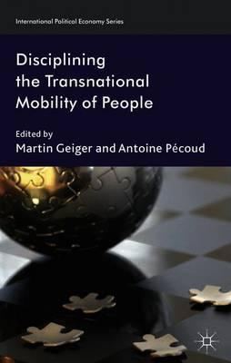 Disciplining the Transnational Mobility of People