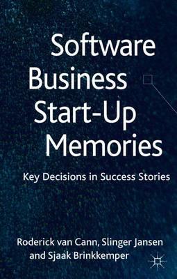 Software Business Start-up Memories: Key Decisions in Success Stories