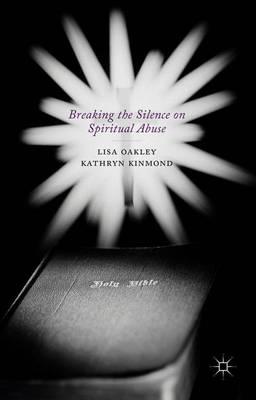 Breaking the Silence on Spiritual Abuse