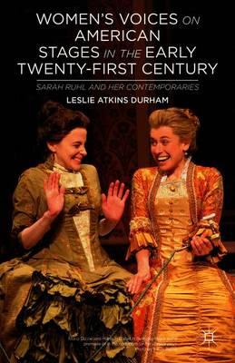 Women's Voices on American Stages in the Early Twenty-First Century: Sarah Ruhl and Her Contemporaries