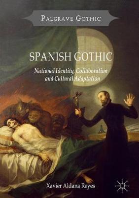 Spanish Gothic: National Identity, Collaboration and Cultural Adaptation