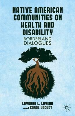 Native American Communities on Health and Disability: A Borderland Dialogues