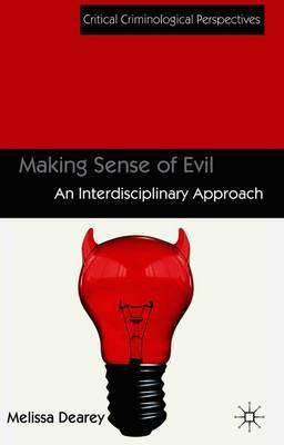 Making Sense of Evil: An Interdisciplinary Approach