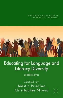 Educating for Language and Literacy Diversity: Mobile Selves