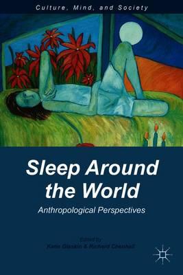 Sleep Around the World: Anthropological Perspectives