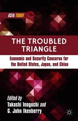 The Troubled Triangle: Economic and Security Concerns for The United States, Japan, and China
