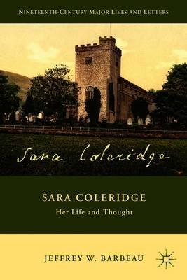 Sara Coleridge: Her Life and Thought