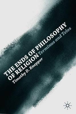 The Ends of Philosophy of Religion: Terminus and Telos