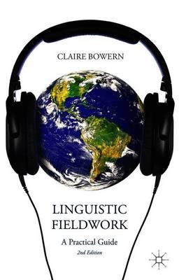 Linguistic Fieldwork: A Practical Guide