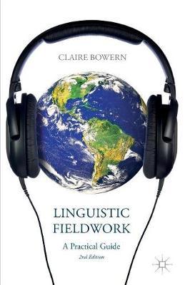 Linguistic Fieldwork: A Practical Guide