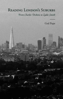 Reading London's Suburbs: From Charles Dickens to Zadie Smith