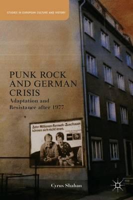Punk Rock and German Crisis: Adaptation and Resistance after 1977