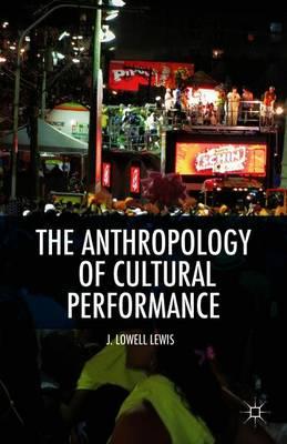 The Anthropology of Cultural Performance