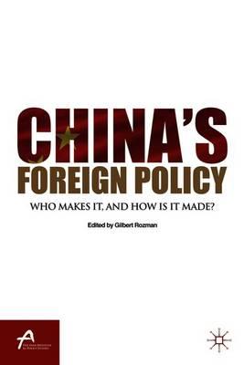 China’s Foreign Policy: Who Makes It, and How Is It Made?