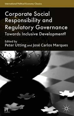 Corporate Social Responsibility and Regulatory Governance: Towards Inclusive Development?