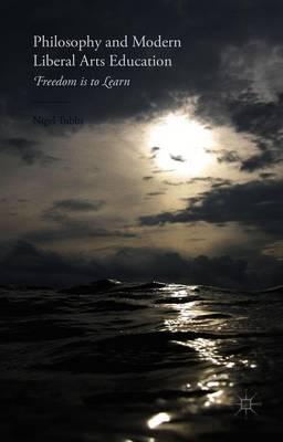 Philosophy and Modern Liberal Arts Education: Freedom is to Learn