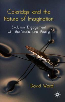 Coleridge and the Nature of Imagination: Evolution, Engagement with the World, and Poetry