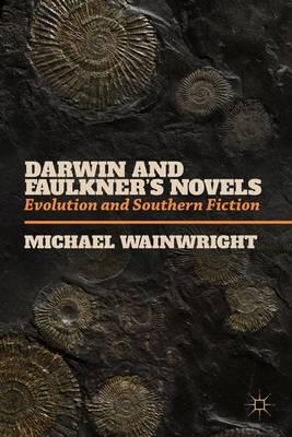 Darwin and Faulkner’s Novels: Evolution and Southern Fiction