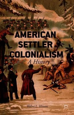 American Settler Colonialism: A History