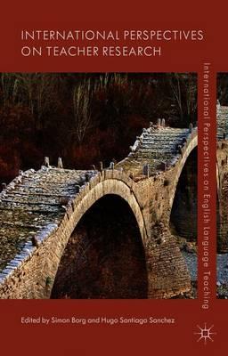 International Perspectives on Teacher Research