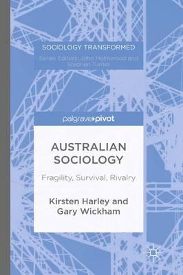 Australian Sociology: Fragility, Survival, Rivalry