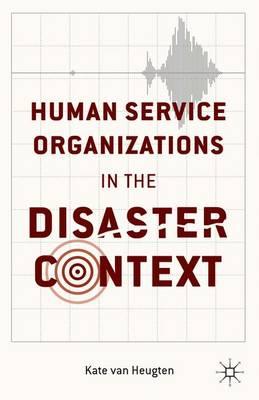 Human Service Organizations in the Disaster Context