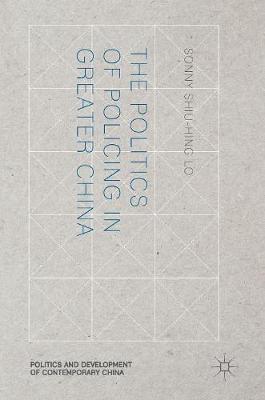 The Politics of Policing in Greater China