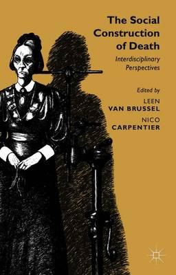 The Social Construction of Death: Interdisciplinary Perspectives