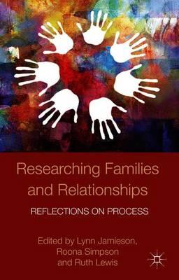 Researching Families and Relationships: Reflections on Process