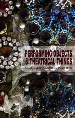 Performing Objects and Theatrical Things