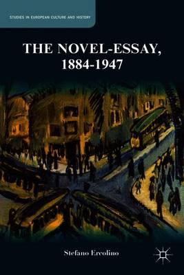 The Novel-Essay, 1884-1947