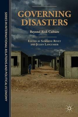 Governing Disasters: Beyond Risk Culture