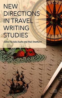 New Directions in Travel Writing Studies