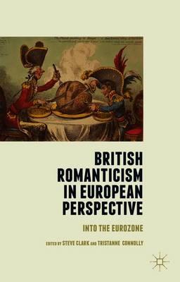 British Romanticism in European Perspective: Into the Eurozone