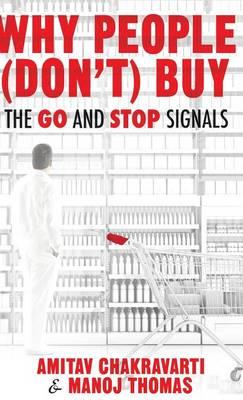 Why People (Don’t) Buy: The Go and Stop Signals