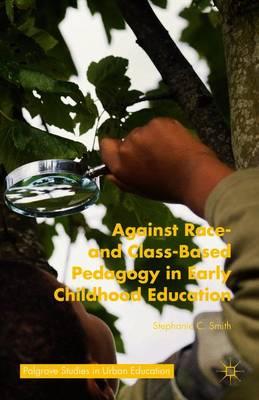 Against Race- and Class-Based Pedagogy in Early Childhood Education