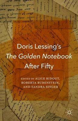 Doris Lessing’s The Golden Notebook After Fifty