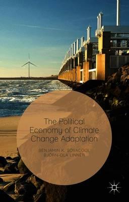 The Political Economy of Climate Change Adaptation