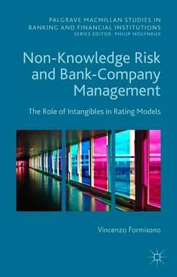 Non-Knowledge Risk and Bank-Company Management: The Role of Intangibles in Rating Models