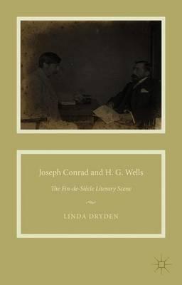 Joseph Conrad and H. G. Wells: The Fin-de-Siècle Literary Scene